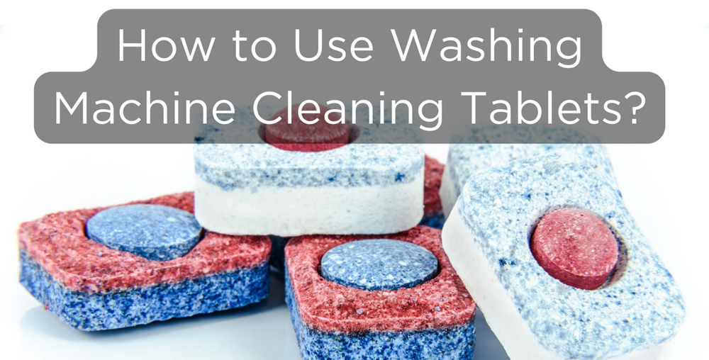 Do Washing Machine Cleaning Tablets Work?